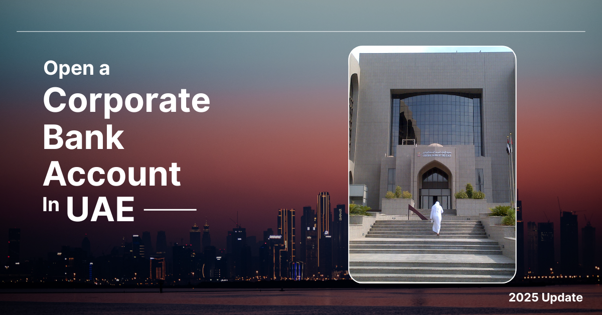 Open a Corporate Bank Account in UAE